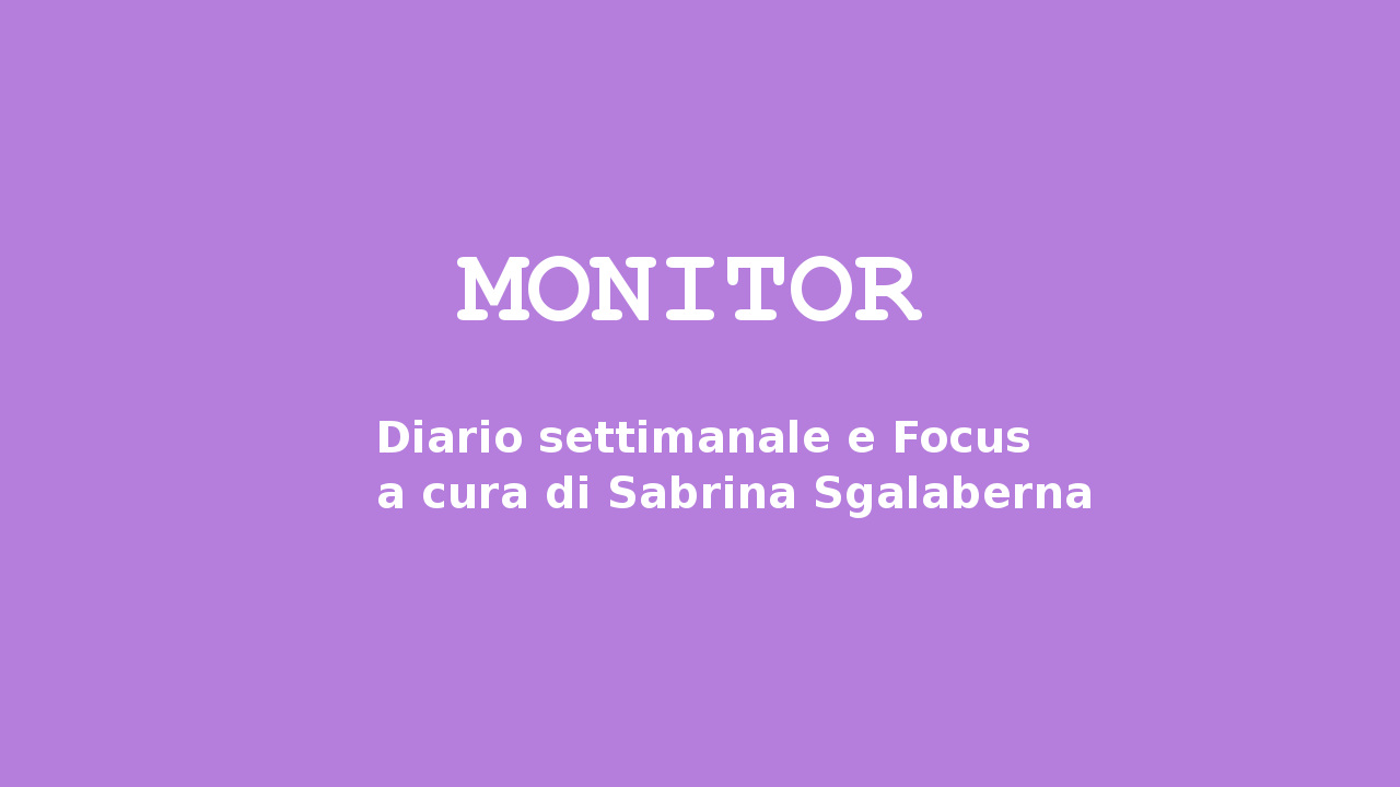 Monitor – Diario Settimanale e Focus: 8a Puntata con il Professor Venerino Poletti