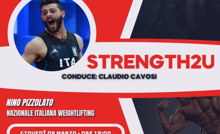Strength2u con Nino Pizzolato: Nazionale Italiana Weightlifting