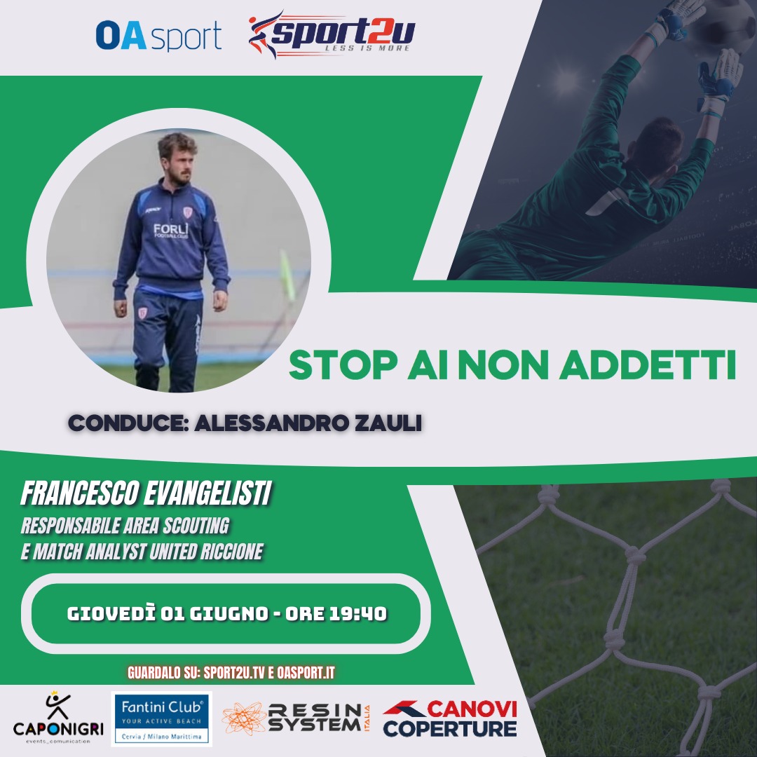 Francesco Evangelisti, Responsabile Area Scouting e Match Analyst United Riccione a StopAiNonAddetti