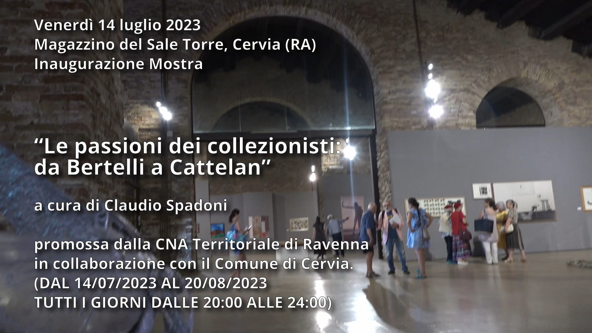Inaugurazione mostra “Le Passioni dei Collezionisti: da Bertelli a Cattelan” a cura di Claudio Spadoni – long version