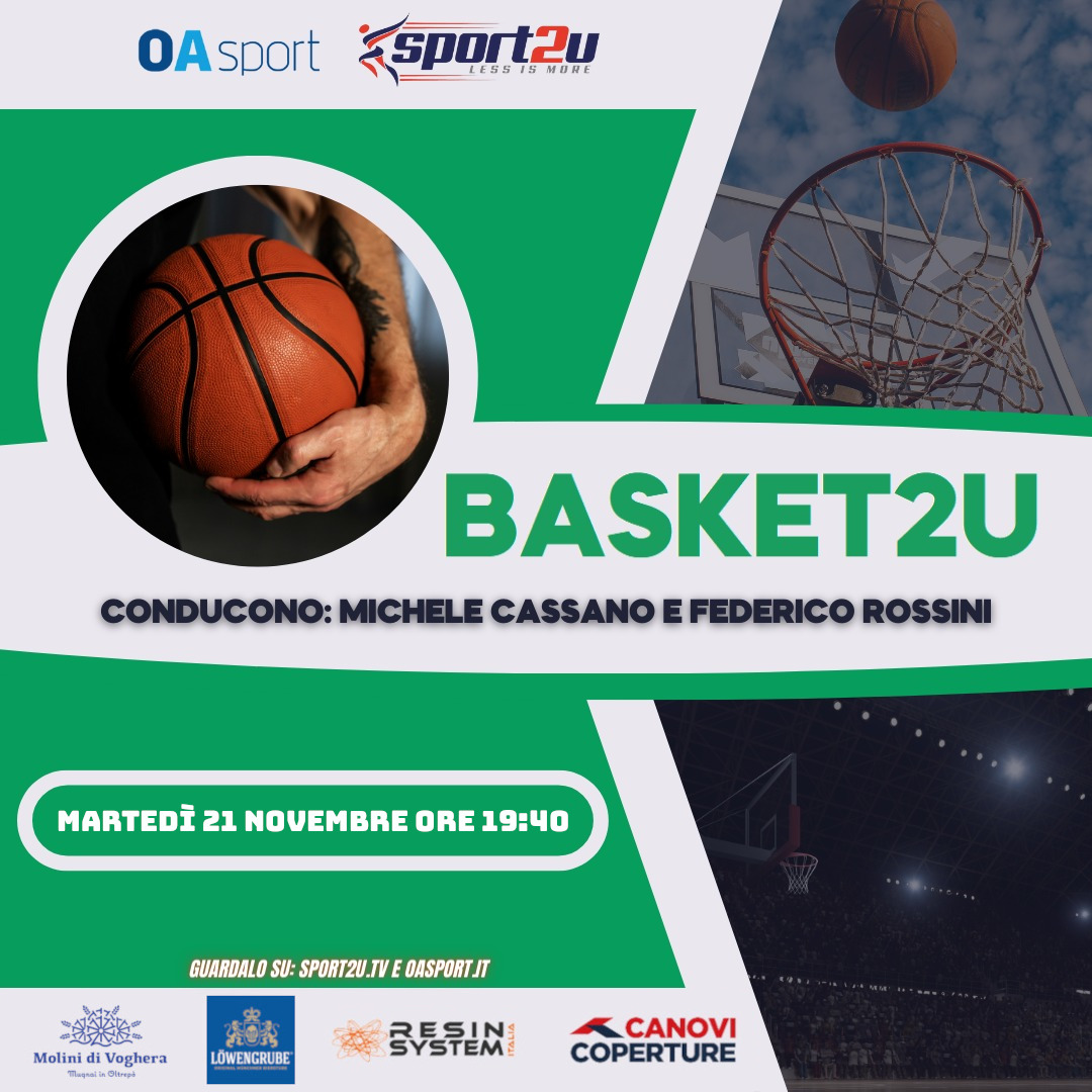 Michele Cassano & Federico Rossini: Giornalisti di OA Sport a Basket2u 21.11.23