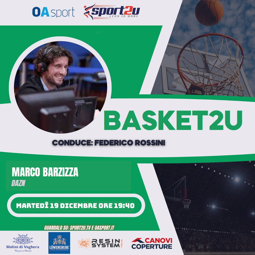 Marco Barzizza – giornalista DAZN, a Basket2u 19.12.23