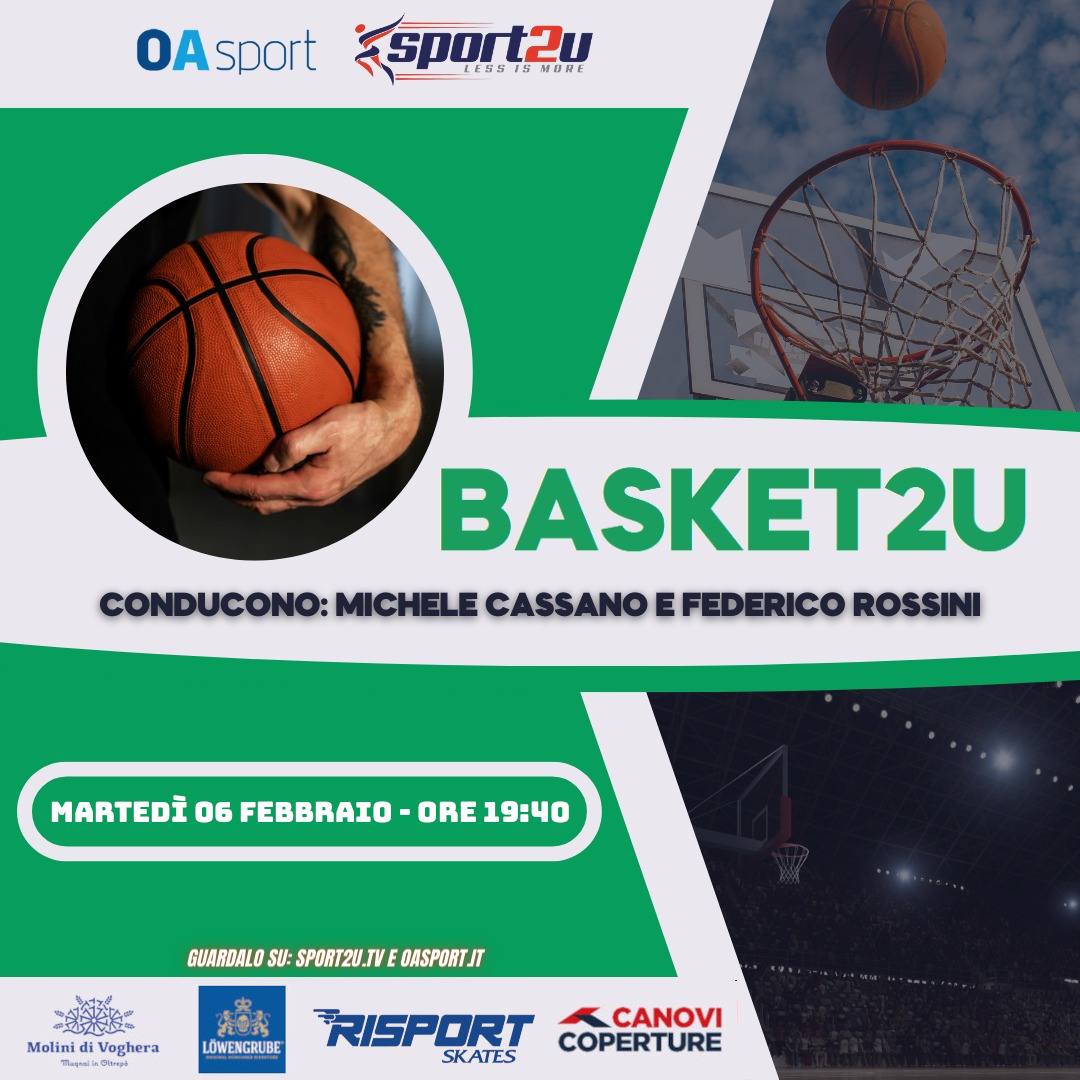 Michele Cassano & Federico Rossini: Giornalisti di OA Sport a Basket2u 06.02.24