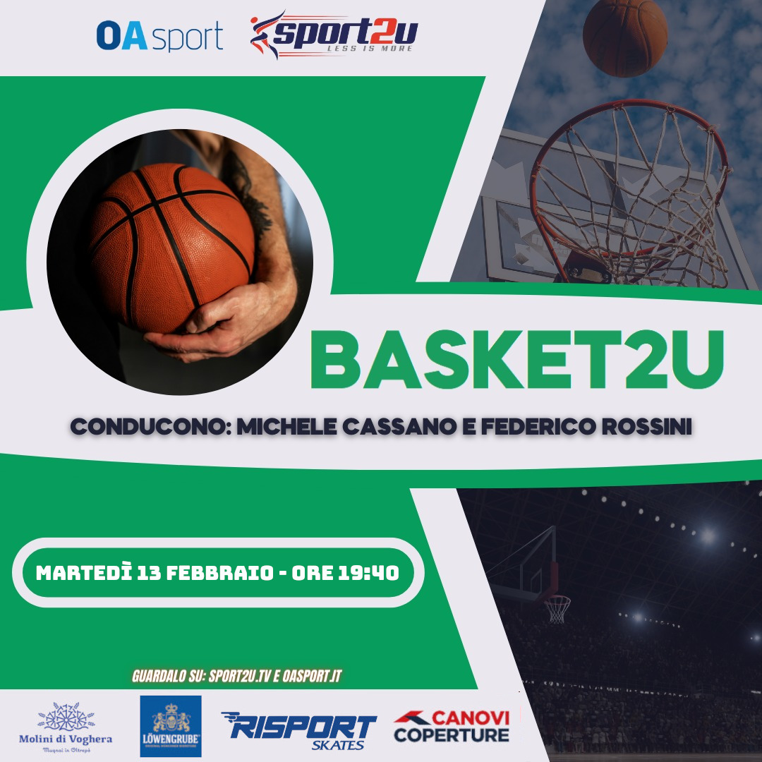 Michele Cassano & Federico Rossini: Giornalisti di OA Sport a Basket2u 13.02.24