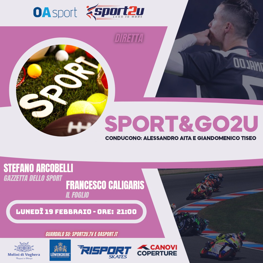 Stefano Arcobelli (Gazzetta dello Sport) e Francesco Caligaris (Il Foglio) a Sport&Go2u 19.02.24