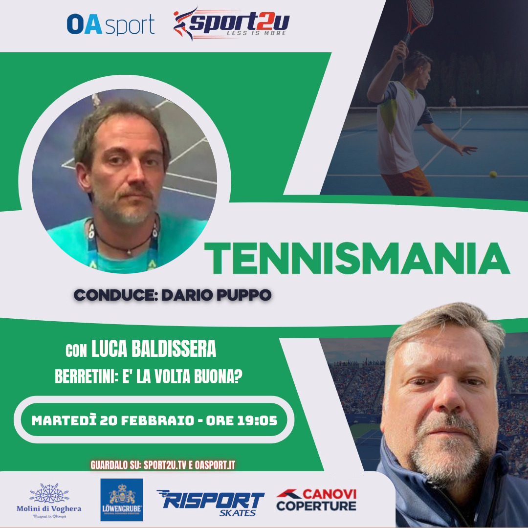 Luca Baldissera (UbiTennis) a TennisMania – Berrettini: è la volta buona?